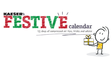 Kaeser Compressors Festive Calendar 2020 - 12 days of compressed air tips, tricks and pieces of advice